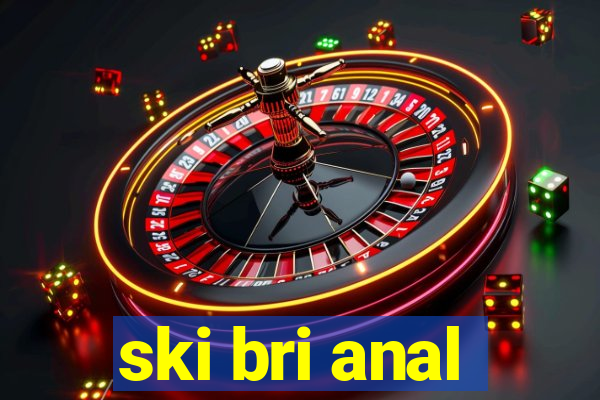 ski bri anal